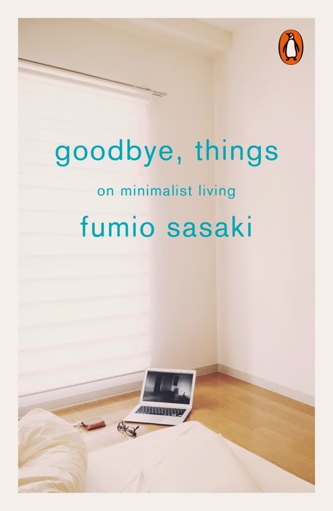 Goodbye, Things: The New Japanese Minimalism