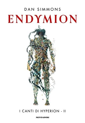 Endymion: I canti di Hyperion - Libro due di due