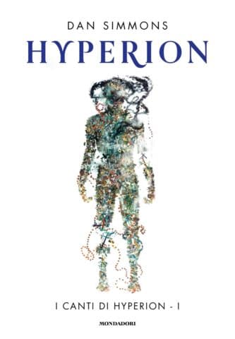 Hyperion: I canti di Hyperion - Libro uno di due